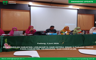 Mewujudkan Harapan: Lokakarya Hari Ketiga SMAN 2 Padang Fokus pada Karakter, Keamanan, dan Kurikulum