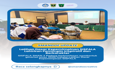 Latihan Dasar Kepemimpinan SISPALA Lahirkan Pemimpin Inspiratif dan Berkarakter