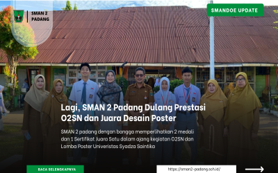Lagi, SMAN 2 Padang Dulang Prestasi O2SN dan Juara Desain Poster